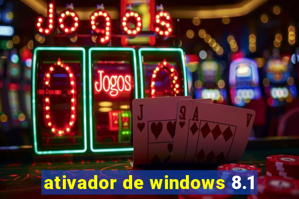 ativador de windows 8.1